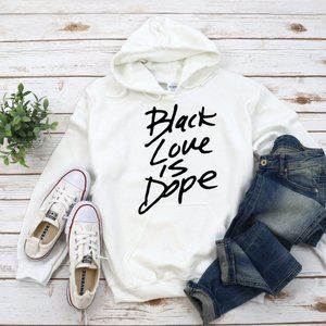 Black Love is dope Hoodie, sweatshirt.